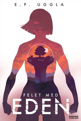 Felet med Eden (e-bok) av E.  P. Uggla, E. P. U