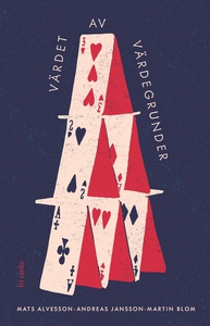 Värdet av värdegrunder (e-bok) av Mats Alvesson