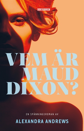 Vem är Maud Dixon? (e-bok) av Alexandra Andrews
