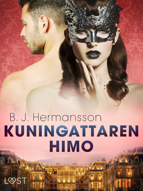 Kuningattaren himo - eroottinen novelli (e-bok) av B. J. Hermansson