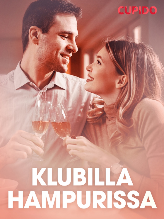 Klubilla Hampurissa – eroottinen novelli (e-bok) av Cupido