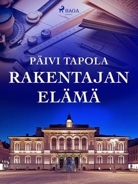 Rakentajan elämä (e-bok) av Päivi Tapola