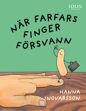 När farfars finger försvann (e-bok) av Hanna In