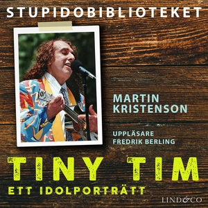 Tiny Tim: ett idolporträtt (ljudbok) av Martin