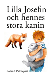 Lilla Josefin och hennes stora kanin (e-bok) av