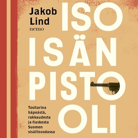 Isoisän pistooli (ljudbok) av Jakob Lind