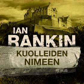 Kuolleiden nimeen (ljudbok) av Ian Rankin