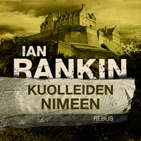 Kuolleiden nimeen (ljudbok) av Ian Rankin