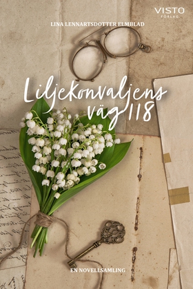 Liljekonvaljens väg 118 (e-bok) av Lina Elmblad
