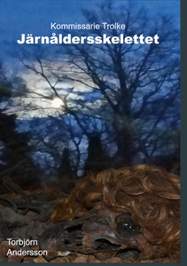 Järnåldersskelettet (e-bok) av Torbjörn Anderss