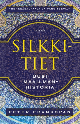 Silkkitiet (e-bok) av Peter Frankopan