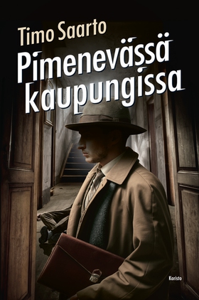 Pimenevässä kaupungissa (e-bok) av Timo Saarto