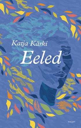 Eeled (e-bok) av Katja Kärki