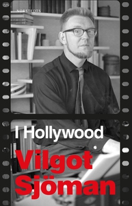 I Hollywood (e-bok) av Vilgot Sjöman