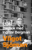 L136 : dagbok med Ingmar Bergman