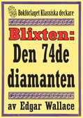 Blixten: Den 74de diamanten. Text från 1931 kompletterad med fakta och ordlista
