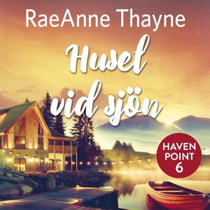 Huset vid sjön (ljudbok) av RaeAnne Thayne