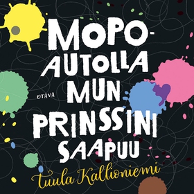 Mopoautolla mun prinssini saapuu (ljudbok) av T