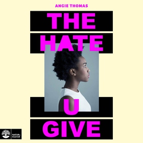 The Hate U Give (ljudbok) av Angie Thomas