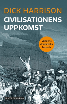 Civilisationens uppkomst (e-bok) av Dick Harris