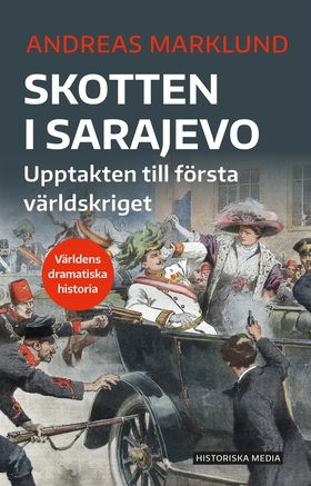 Skotten i Sarajevo (e-bok) av Andreas Marklund