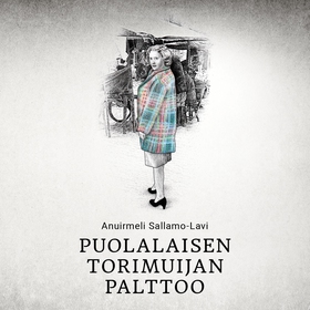 Puolalaisen torimuijan palttoo (ljudbok) av Anu