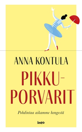 Pikkuporvarit (e-bok) av Anna Kontula