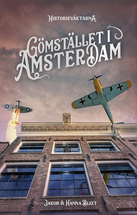 Gömstället i Amsterdam (e-bok) av Hanna Blixt, 