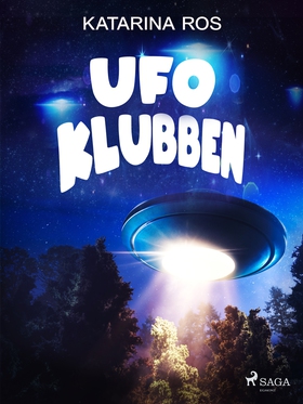 Ufoklubben (e-bok) av Katarina Ros