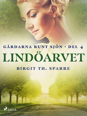 Lindöarvet (e-bok) av Birgit Th. Sparre