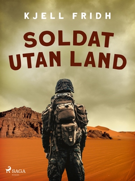 Soldat utan land (e-bok) av Kjell Fridh