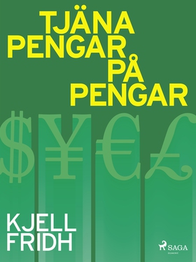 Tjäna pengar på pengar (e-bok) av Kjell Fridh