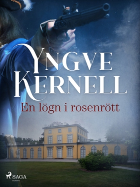 En lögn i rosenrött (e-bok) av Yngve Kernell