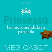 Prinsessa hermoromahduksen partaalla