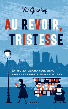 Au revoir, tristesse! (e-bok) av Viv Groskop