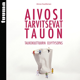 Aivosi tarvitsevat tauon (ljudbok) av Minna Huo