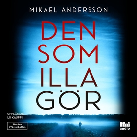 Den som illa gör (ljudbok) av Mikael Andersson