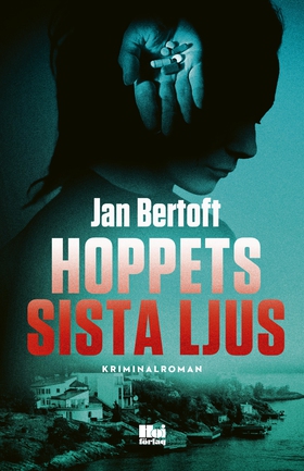 Hoppets sista ljus (e-bok) av Jan Bertoft