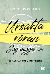 Ursäkta röran jag bygger om : 106 tankar om utm