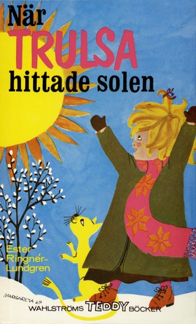 När Trulsa hittade solen (e-bok) av Ester Ringn