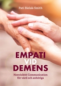 Empati vid demens, Nonviolent Communication för vård och anhöriga