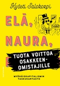 Elä, naura, tuota voittoa osakkeenomistajille