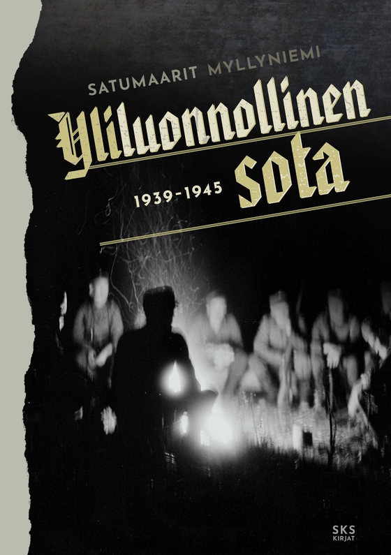 Yliluonnollinen sota 1939-1945 (e-bok) av Satumaarit Myllyniemi