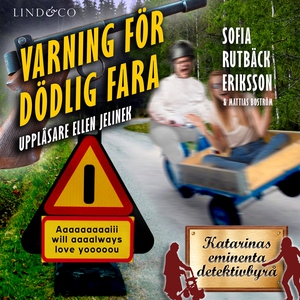Varning för dödlig fara (ljudbok) av Sofia Rutb