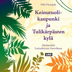 Keinutuolikaupunki ja tulikärpästen kylä (ljudb