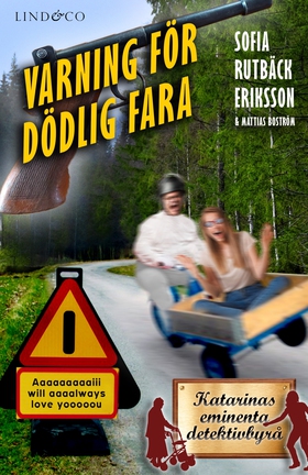 Varning för dödlig fara (e-bok) av Sofia Rutbäc