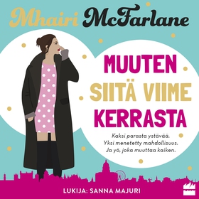 Muuten siitä viime kerrasta (ljudbok) av Mhairi