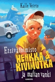 Etsivätoimisto Henkka & Kivimutka ja mafian vanki