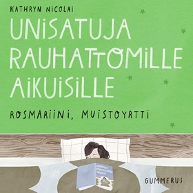 Unisatuja rauhattomille aikuisille 51 - Rosmari