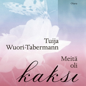 Meitä oli kaksi (ljudbok) av Tuija Wuori-Taberm